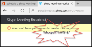 You do not have permission for Skype Meeting Broadcast